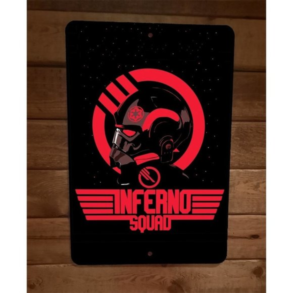 Inferno Squad Top Star Gun Wars Parody 8x12 Wall Sign